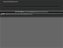 Tablet Screenshot of oneurofunds.com